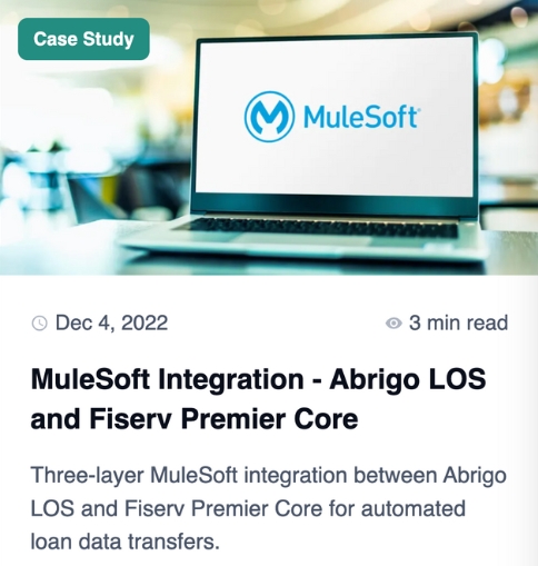 MuleSoft Integration - Abrigo LOS and Fiserv Premier Core